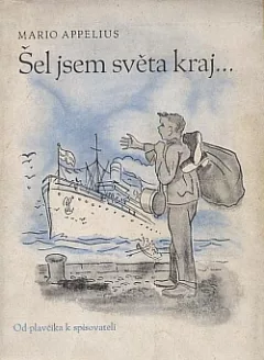 Šel jsem světa kraj...