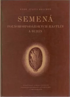 Semená poľnohospodárskych rastlín a burín