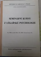 Seminární kursy z lékařské psychologie