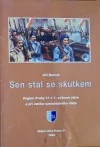 Sen stal se skutkem. Region Prahy 11 v 1. světové válce a při vzniku samostatného státu.