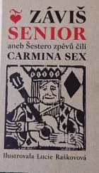 Senior aneb Šestero zpěvů čili carmina sex