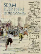 Šerm kordem po francouzsku jako vznešené umění a zábava šlechty