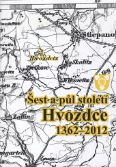Šest a půl století Hvozdce