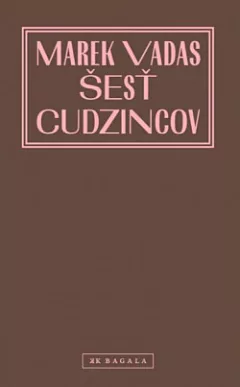 Šesť cudzincov