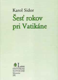 Šesť rokov pri Vatikáne