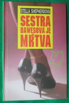 Sestra Dawesová je mŕtva