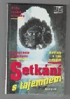 Setkání s tajemnem 2