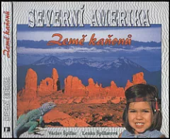 Severní Amerika: Země kaňonů