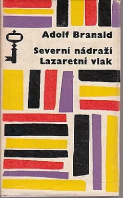 Severní nádraží / Lazaretní vlak