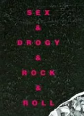 Sex & drogy & rock & roll