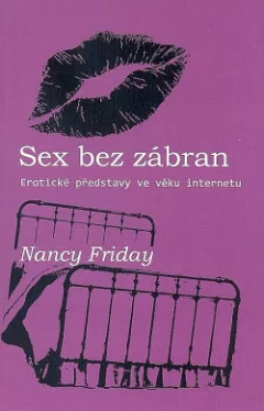 Sex bez zábran – Erotické představy ve věku internetu