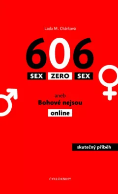 Sex zero sex aneb Bohové nejsou online