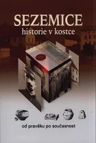 Sezemice: historie v kostce: od pravěku po současnost
