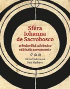 Sféra Iohanna de Sacrobosco – středověká učebnice základů astronomie
