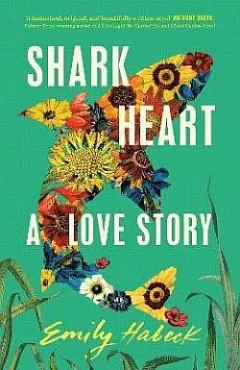 Shark Heart: A Love Story