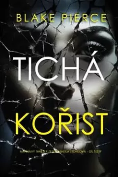 Tichá kořist