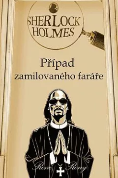 Sherlock Holmes: Případ zamilovaného faráře