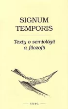 Signum temporis: Texty o semiológii a filozofii