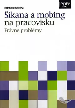 Šikana a mobing na pracovisku - Právne problémy