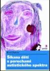 Šikana dětí s poruchami autistického spektra