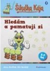 Šikulka Kája - Hledám a pamatuji si