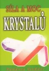 Síla a moc krystalů