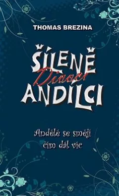 Andělé se smějí čím dál víc
