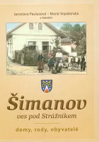 Šimanov, ves pod Strážníkem: Domy, rody, obyvatelé