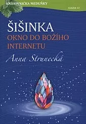 Šišinka - Okno do božího internetu