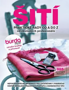 Šití (praktické rady od A do Z) - Burda Style 2018