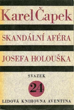 Skandální aféra Josefa Holouška
