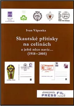 Skautské přítisky na celinách a ještě něco navíc … (1918 – 2005)