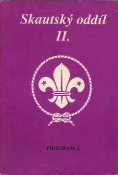 Skautský oddíl II. Program 2