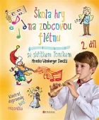 Škola hry na zobcovou flétnu se skřítkem Toníkem, 2.díl