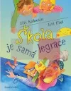 Škola je samá legrace