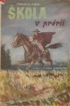 Škola v prérii