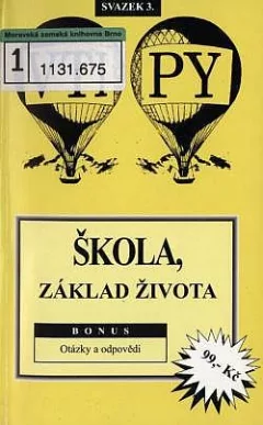 Škola, základ života (Bonus: Otázky a odpovědi)