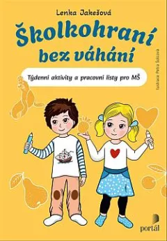 Školkohraní bez váhání