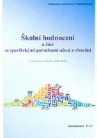 Školní hodnocení a žáci se specifickými poruchami učení a chování