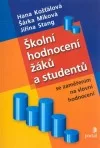 Školní hodnocení žáků a studentů - se zaměřením na slovní hodnocení