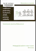 Školní vzdělávání: podmínky, kurikulum, aktéři, procesy, výsledky