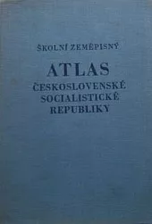 Školní zeměpisný atlas Československé socialistické republiky