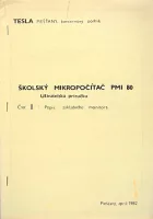 Školský mikropočítač PMI 80 - užívaťelská príručka, čásť II: Popis základného monitora