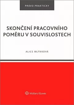 Skončení pracovního poměru v souvislostech