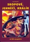 Skopové, jehněčí, králík - 150 receptů