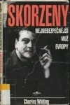 Skorzeny - Nejnebezpečnější muž Evropy