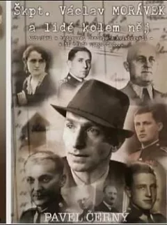 Škpt. Václav Morávek a lidé kolem něj