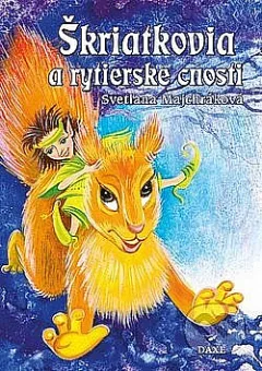Škriatkovia a rytierske cnosti