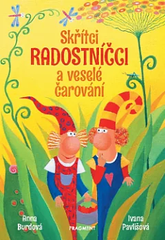 Skřítci Radostníčci a veselé čarování