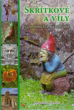 Skřítkové a víly v pověstech a na zahradě
